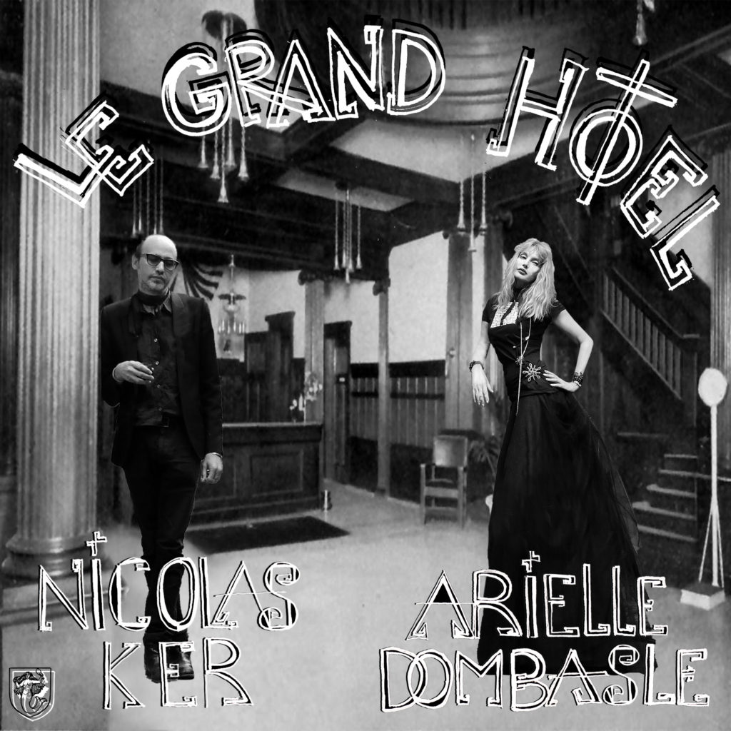 Pochette du single "Le Grand Hôtel" d'Arielle Dombasle et Nicolas Ker